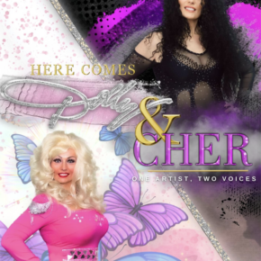 Here comes Dolly and Cher